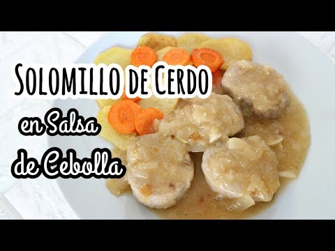 Solomillo de cerdo en salsa de cebolla